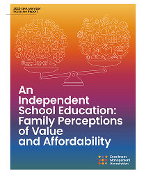 2025 EMA Member Exclusive Report | An Independent School Education: Family Perceptions of Value and Affordability